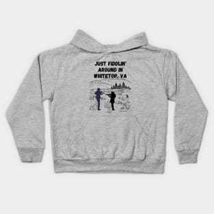 Just Fiddlin' Around in Whitetop, VA Original Design Kids Hoodie